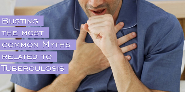 TUBERCULOSIS: MYTHS vs FACTS